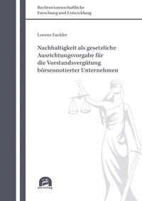 Vorderes Coverbild Nachhaltigkeit als gesetzliche Ausrichtungsvorgabe für die Vorstandsvergütung börsennotierter Unternehmen
