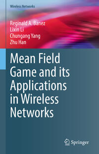 Vorderes Coverbild Mean Field Game and its Applications in Wireless Networks
