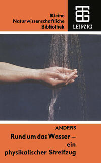 Vorderes Coverbild Rund um das Wasser — ein physikalischer Streifzug