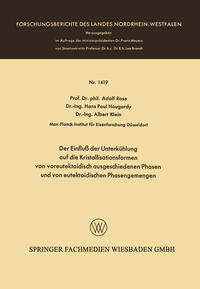 Vorderes Coverbild Der Einfluß der Unterkühlung auf die Kristallisationsformen von voreutektoidisch ausgeschiedenen Phasen und von eutektoidischen Phasengemengen