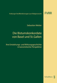 Vorderes Coverbild Die Bistumskonkordate von Basel und St. Gallen