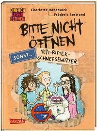 Vorderes Coverbild Bitte nicht öffnen, sonst ... 1: Yeti-Ritter-Schneegewitter