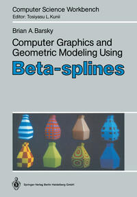 Vorderes Coverbild Computer Graphics and Geometric Modeling Using Beta-splines