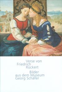 Vorderes Coverbild Verse von Friedrich Rückert - Bilder aus dem Museum Georg Schäfer