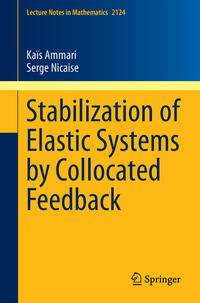Vorderes Coverbild Stabilization of Elastic Systems by Collocated Feedback
