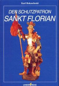 Vorderes Coverbild Der Schutzpatron St. Florian