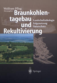Vorderes Coverbild Braunkohlentagebau und Rekultivierung