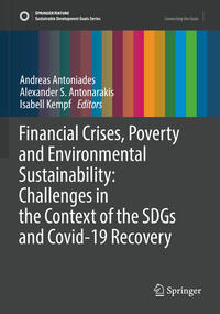 Vorderes Coverbild Financial Crises, Poverty and Environmental Sustainability: Challenges in the Context of the SDGs and Covid-19 Recovery