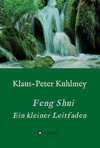 Vorderes Coverbild Feng Shui - Ein kleiner Leitfaden