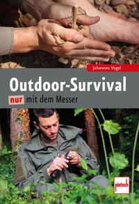 Vorderes Coverbild Outdoor-Survival nur mit dem Messer