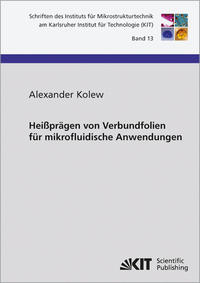 Vorderes Coverbild Heißprägen von Verbundfolien für mikrofluidische Anwendungen