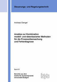 Vorderes Coverbild Ansätze zur Kombination modell- und datenbasierter Methoden für die Prozessüberwachung und Fehlerdiagnose