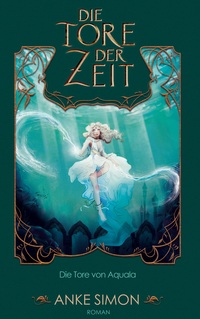 Vorderes Coverbild Die Tore der Zeit