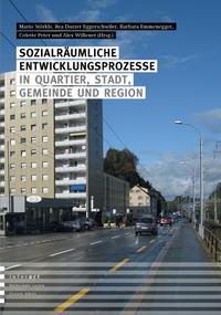 Vorderes Coverbild Sozialräumliche Entwicklungsprozesse in Quartier, Stadt, Gemeinde und Region