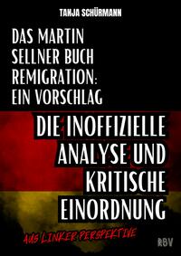 Vorderes Coverbild Das Martin Sellner Buch Remigration: Ein Vorschlag