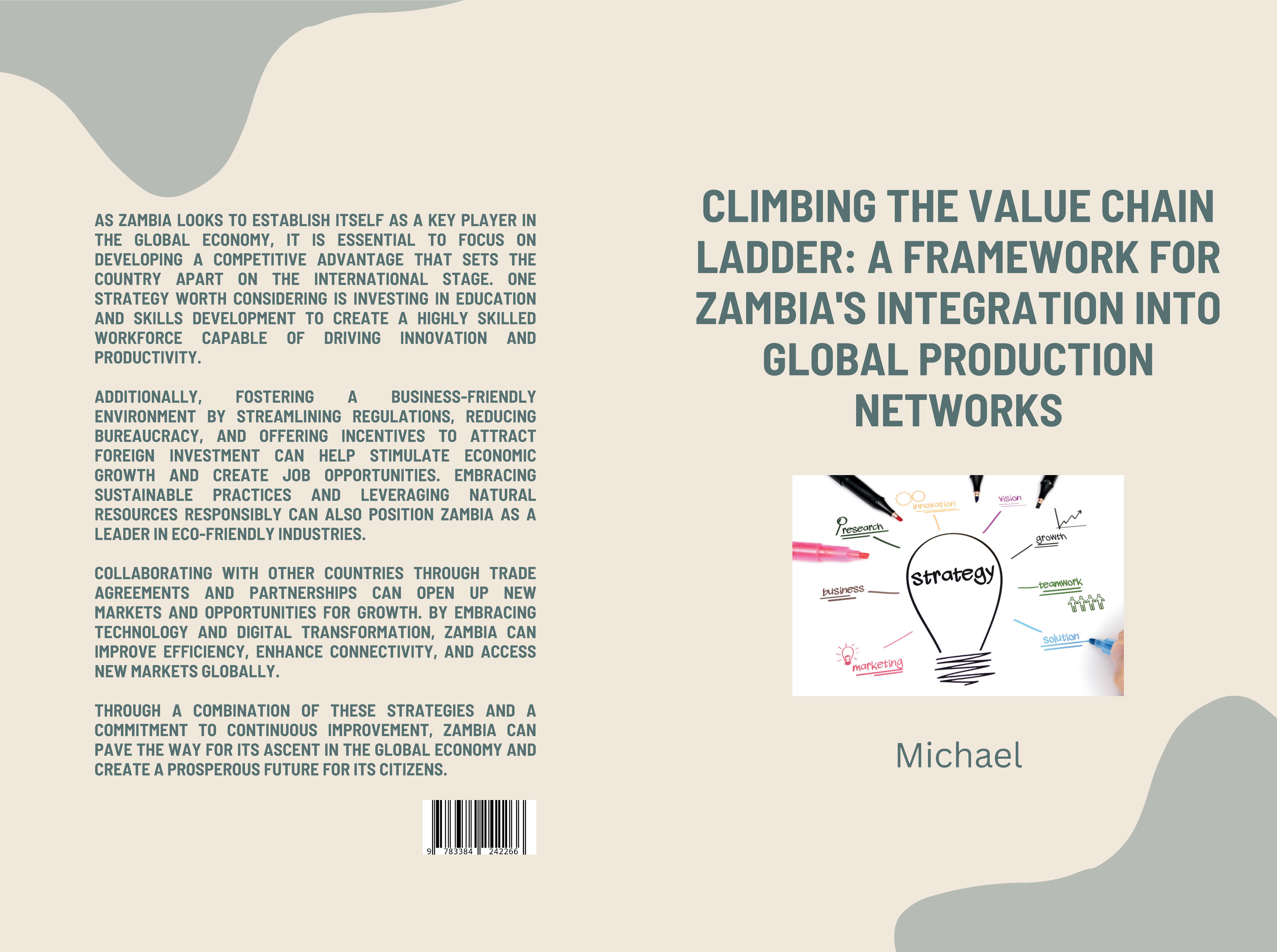 Gesamtes Coverbild Climbing the Value Chain Ladder: A Framework for Zambia's Integration into Global Production Networks