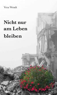 Vorderes Coverbild Nicht nur am Leben bleiben
