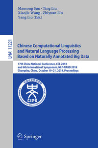 Vorderes Coverbild Chinese Computational Linguistics and Natural Language Processing Based on Naturally Annotated Big Data