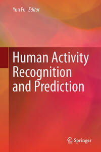 Vorderes Coverbild Human Activity Recognition and Prediction