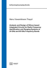 Vorderes Coverbild Analysis and Design of Silicon based Integrated Circuits for Radio Frequency Identification and Ranging Systems at 24 GHz and 60 GHz Frequency Bands