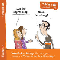 Vorderes Coverbild Das ist Erpressung! Nein, Erziehung!