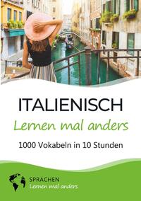 Vorderes Coverbild Italienisch lernen mal anders - 1000 Vokabeln in 10 Stunden