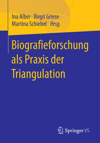 Vorderes Coverbild Biografieforschung als Praxis der Triangulation
