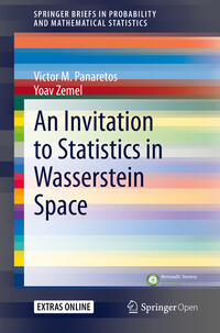 Vorderes Coverbild An Invitation to Statistics in Wasserstein Space
