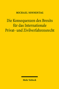 Vorderes Coverbild Die Konsequenzen des Brexits für das Internationale Privat- und Zivilverfahrensrecht