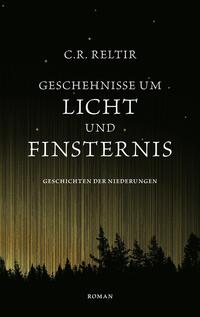 Vorderes Coverbild Geschehnisse um Licht und Finsternis