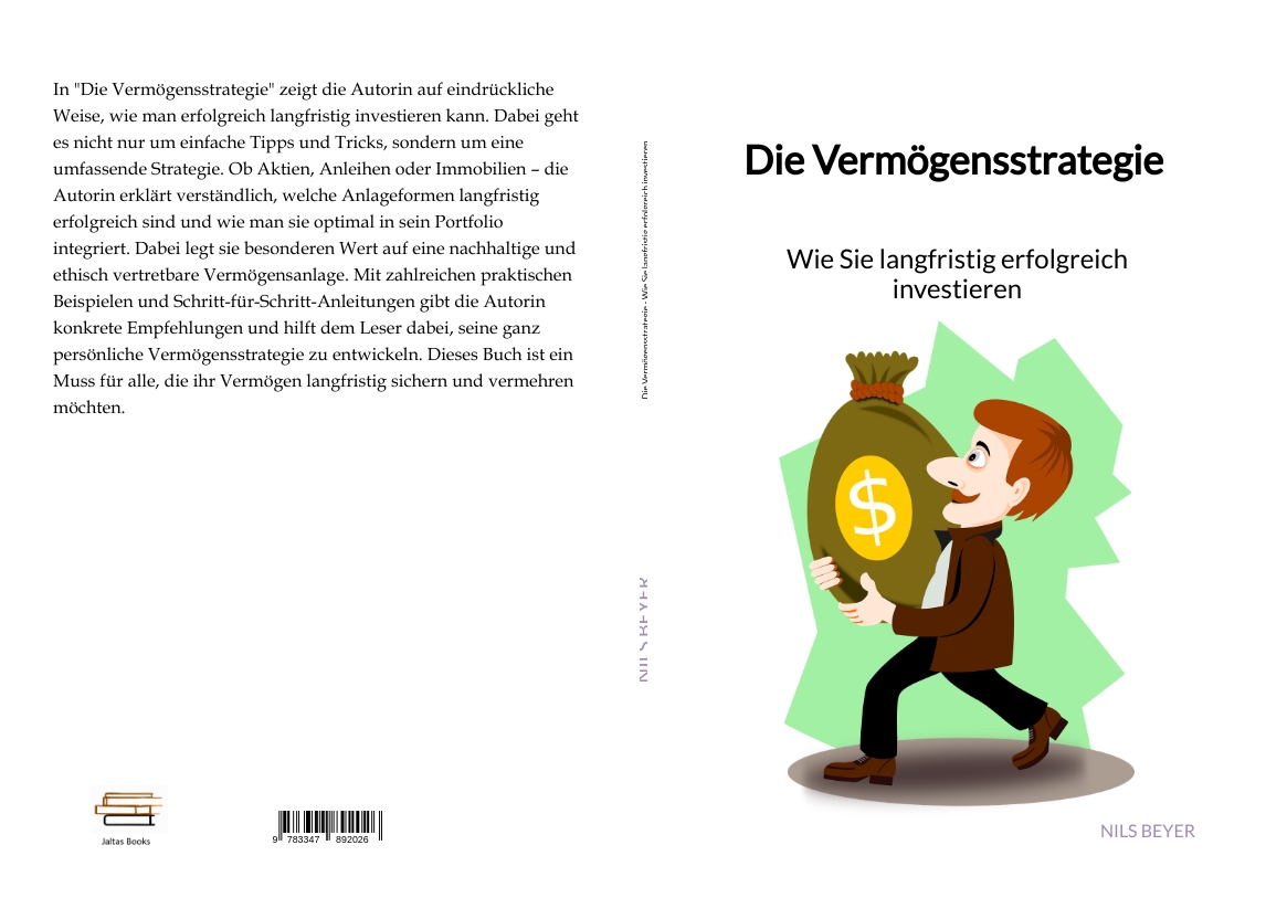 Gesamtes Coverbild Die Vermögensstrategie - Wie Sie langfristig erfolgreich investieren