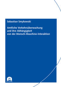Vorderes Coverbild Amtliche Verkehrsüberwachung und ihre Abhängigkeit von der Mensch-Maschine-Interaktion