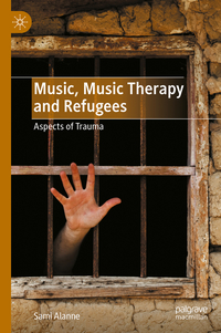 Vorderes Coverbild Music, Music Therapy and Refugees