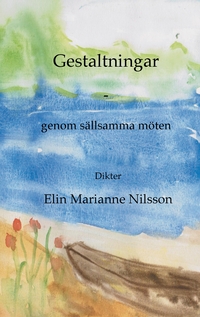Vorderes Coverbild Gestaltningar - genom sällsamma möten