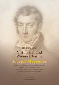 Vorderes Coverbild Virtuosität und Wiener Charme. Joseph Mayseder