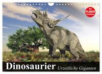 Vorderes Coverbild Dinosaurier. Urzeitliche Giganten (Wandkalender 2025 DIN A4 quer), CALVENDO Monatskalender
