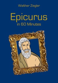 Vorderes Coverbild Epicurus in 60 Minutes
