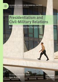 Vorderes Coverbild Presidentialism and Civil-Military Relations