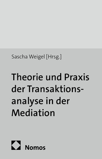 Vorderes Coverbild Theorie und Praxis der Transaktionsanalyse in der Mediation