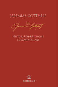 Vorderes Coverbild Jeremias Gotthelf: Historisch-kritische Gesamtausgabe (HKG)