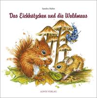 Vorderes Coverbild Das Eichkätzchen und die Waldmaus