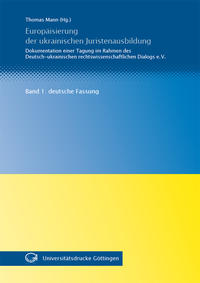 Vorderes Coverbild Europäisierung der ukrainischen Juristenausbildung - Band 1: Deutsche Fassung
