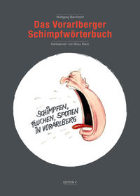 Vorderes Coverbild Das Vorarlberger Schimpfwörterbuch (Schimpfen, Fluchen, Spotten in Vorarlberg)