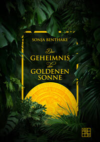 Vorderes Coverbild Das Geheimnis der goldenen Sonne