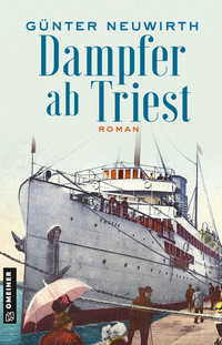 Vorderes Coverbild Dampfer ab Triest