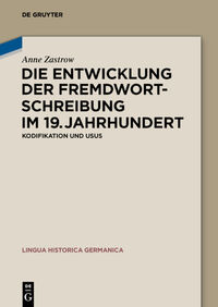 Vorderes Coverbild Die Entwicklung der Fremdwortschreibung im 19. Jahrhundert