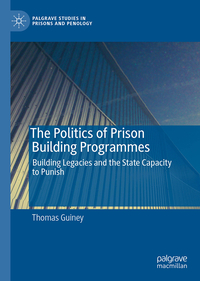 Vorderes Coverbild The Politics of Prison Building Programmes