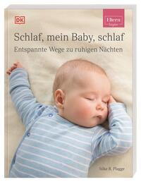 Vorderes Coverbild ELTERN-Ratgeber. Schlaf, mein Baby, schlaf