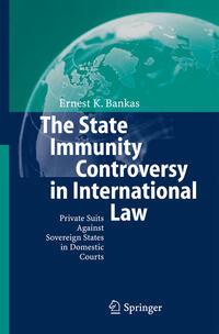 Vorderes Coverbild The State Immunity Controversy in International Law