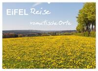 Vorderes Coverbild Eifel Reise - romantische Orte (Wandkalender 2025 DIN A2 quer), CALVENDO Monatskalender